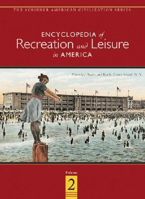 Encyclopedia of Recreation and Leisure in America